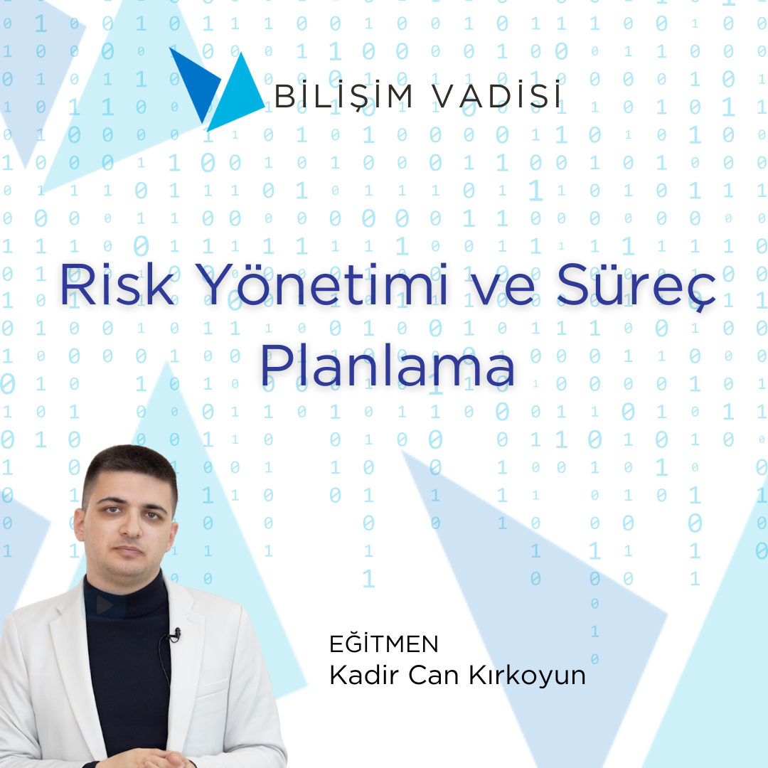 RİSK YÖNETİMİ VE SÜREÇ PLANLAMA YS105